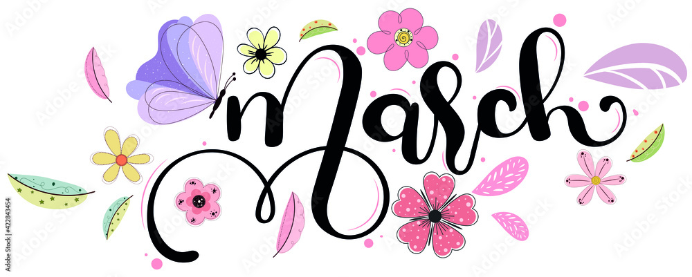 Hello March.  MARCH month vector with flowers, butterflies, and leaves. Decoration floral. Illustration month March