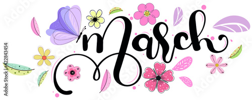 Hello March.  MARCH month vector with flowers, butterflies, and leaves. Decoration floral. Illustration month March
