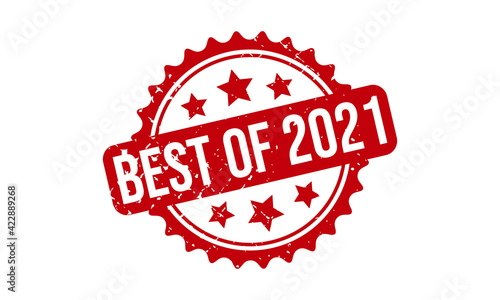 Best of 2021 Rubber Stamp. Best of 2021 Grunge Stamp Seal Vector Illustration