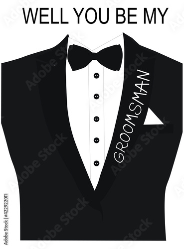 Best man invitation vector stock illustration. will you be my groomsman? Quote Wedding card template. Tuxedo, shirt, bow tie. Isolated on a white background.