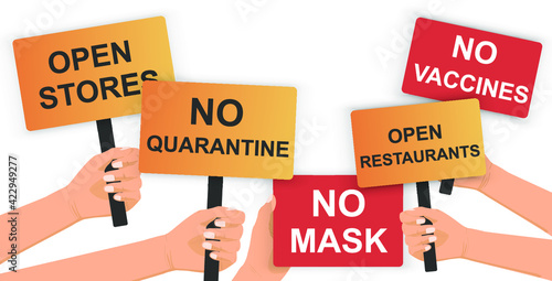 No mask, no quarantine, open shops, open restaurants, no vaccine.  Hand holding protest poster. Freedom, protest.Concept revolution and demonstration.Vector illustration isolated 