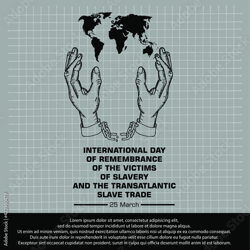 international day of remembrance of the victims of slavery and the transatlantic slave trade