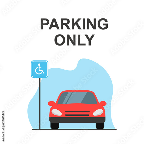 Disabled or handicapped parking space, red car, Front view. Flat vector illustration.