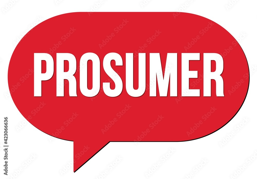 PROSUMER text written in a red speech bubble PROSUMER text written in a red speech bubble