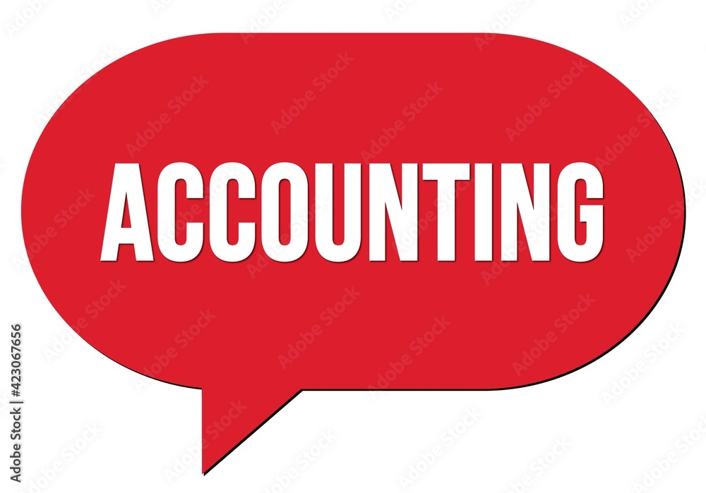 ACCOUNTING text written in a red speech bubble ACCOUNTING text written in a red speech bubble