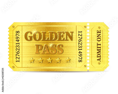 Golden pass. Admit one ticket
