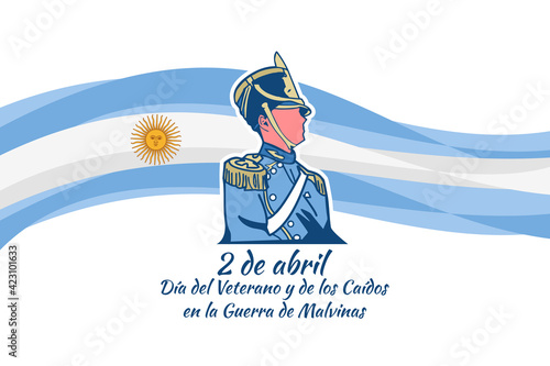 Translation: April 2, Day of the Veterans and Fallen of the Falklands War (Malvinas day) vector illustration. Suitable for greeting card, poster and banner. photo