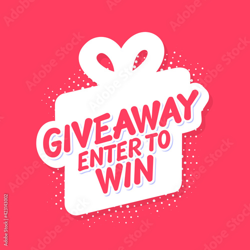 Giveaway. Enter to Win. Vector lettering banner with gift box icon.