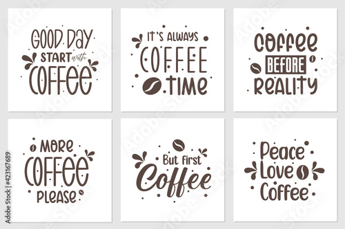 A collection of quotes about coffee. Can be applied on t-shirts, coffee shop wall displays, coffee cups, and more