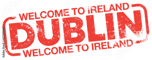 Welcome To Ireland, Dublin. Vector Grungy Stamp.