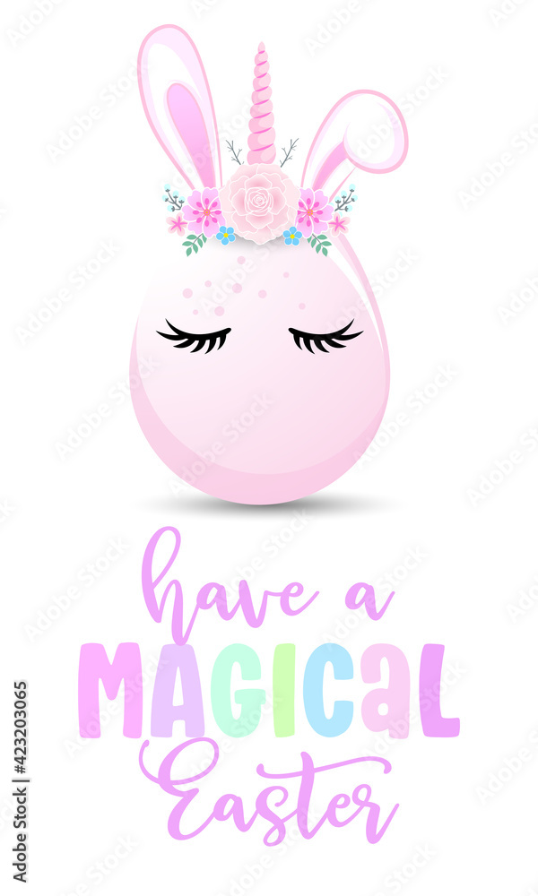 Fototapeta premium Have a magical Easter - hand drawn modern calligraphy design vector illustration. Perfect for advertising, poster, announcement or greeting card. Beautiful Uncirn horned Easter bunny egg.