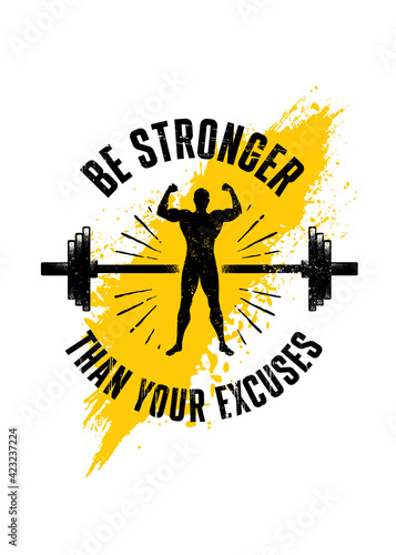 Be Stronger Than Your Excuses. Gym Typography Inspiring Workout Motivation Quote. Barbell Illustration On Rough Wall Urban Background With Brush Stroke