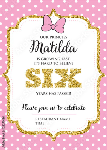 Birthday invitation for girl, six years old party. Printable vector template with pink background with white polka dots, invite with text.