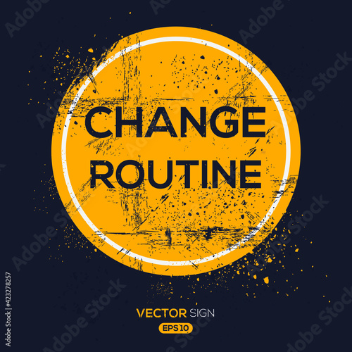 Creative Sign (change routine) design, vector illustration.