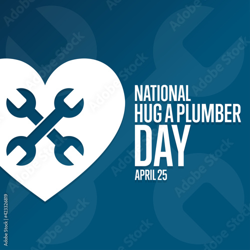 Tablou canvas National Hug A Plumber Day