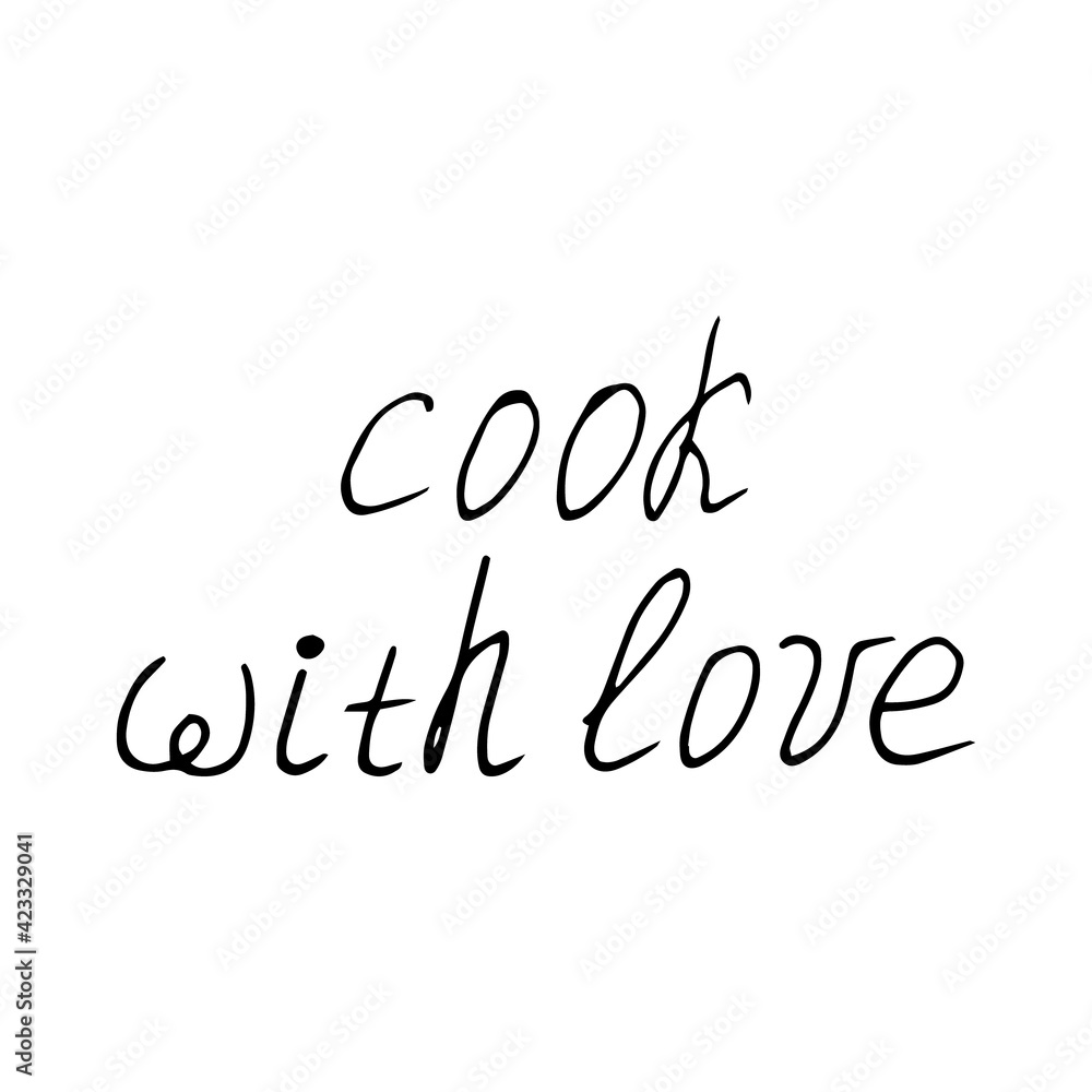 cook with love lettering card, poster, menu, sticker. sketch hand drawn doodle style. vector, minimalism, monochrome. food.