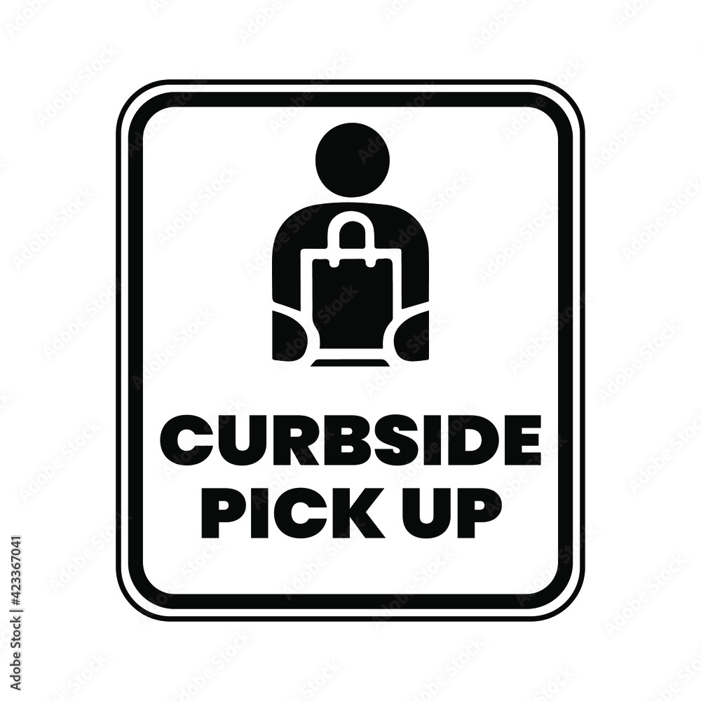 Curbside Pickup Sign. Eps 10 vector illustration. Curbside Pickup Sign. Eps 10 vector illustration.