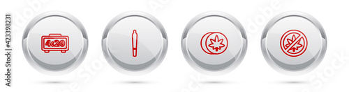 Set line Digital alarm clock, Marijuana joint, Herbal ecstasy tablets and Stop marijuana or cannabis leaf. Silver circle button. Vector
