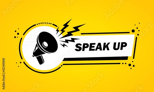 Megaphone with Speak up speech bubble banner. Loudspeaker. Label for business, marketing and advertising. Vector on isolated background. EPS 10 photo