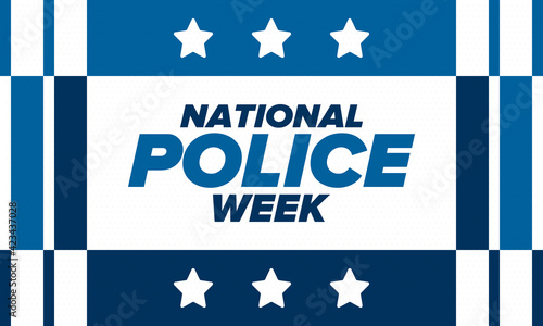 National Police Week in May. Celebrated annual in United States. In honor of the police hero. Police badge and patriotic elements. Officers Memorial Day. Poster, card, banner. Vector illustration