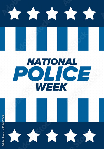 National Police Week in May. Celebrated annual in United States. In honor of the police hero. Police badge and patriotic elements. Officers Memorial Day. Poster, card, banner. Vector illustration
