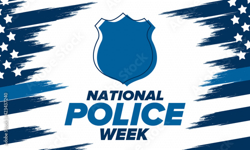 National Police Week in May. Celebrated annual in United States. In honor of the police hero. Police badge and patriotic elements. Officers Memorial Day. Poster, card, banner. Vector illustration