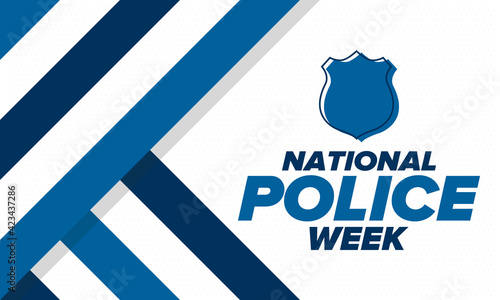 National Police Week in May. Celebrated annual in United States. In honor of the police hero. Police badge and patriotic elements. Officers Memorial Day. Poster, card, banner. Vector illustration