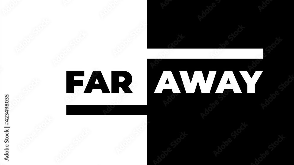 Far Away lettering card, two words in black and white colors. Far Away lettering card, two words in black and white colors.