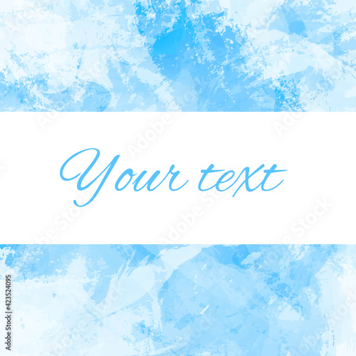Abstract banner, template.Imitation of hand-painted brush strokes with splashes and drops.Card in blue colors.Drawing lines, stripes,chaotic spots.Add yout text.Vector