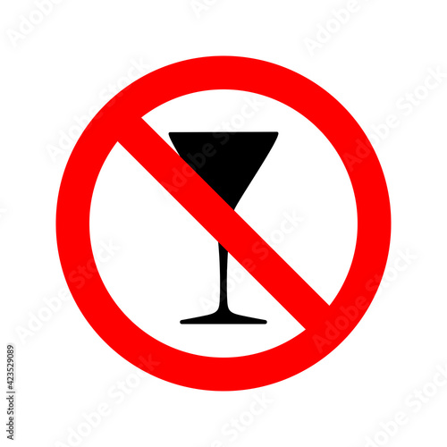 No alcohol drink symbol. Alcohol-free zone sign.