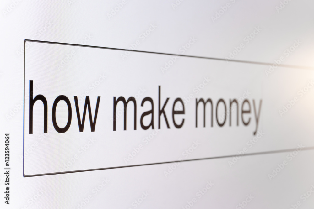 Search bar on a computer monitor with the question How make money. Searching for information on the Internet, close up. Search bar on a computer monitor with the question How make money. Searching for information on the Internet, close up.