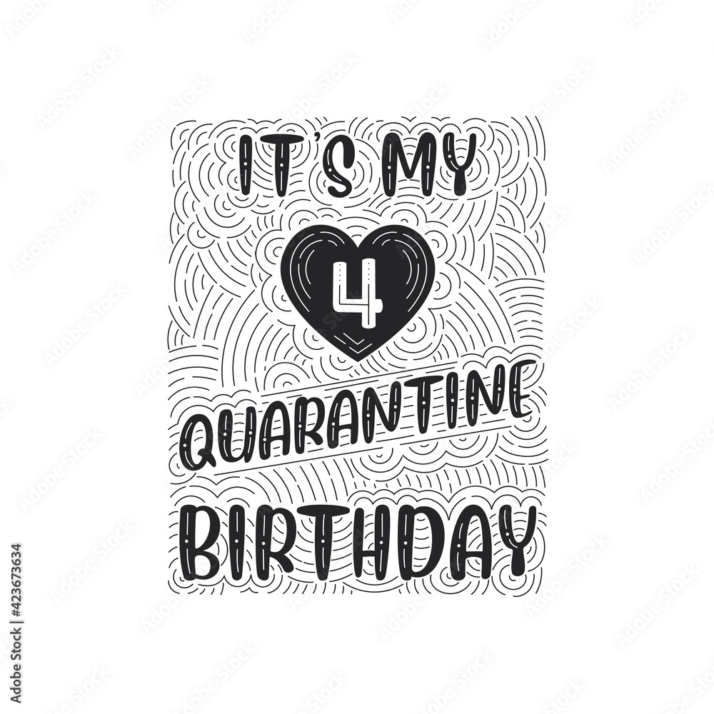 It's my 4 Quarantine birthday. 4 years birthday celebration in Quarantine. It's my 4 Quarantine birthday. 4 years birthday celebration in Quarantine.