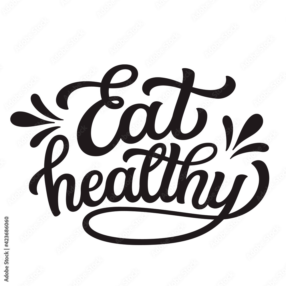 Fototapeta premium Eat healthy. Hand lettering