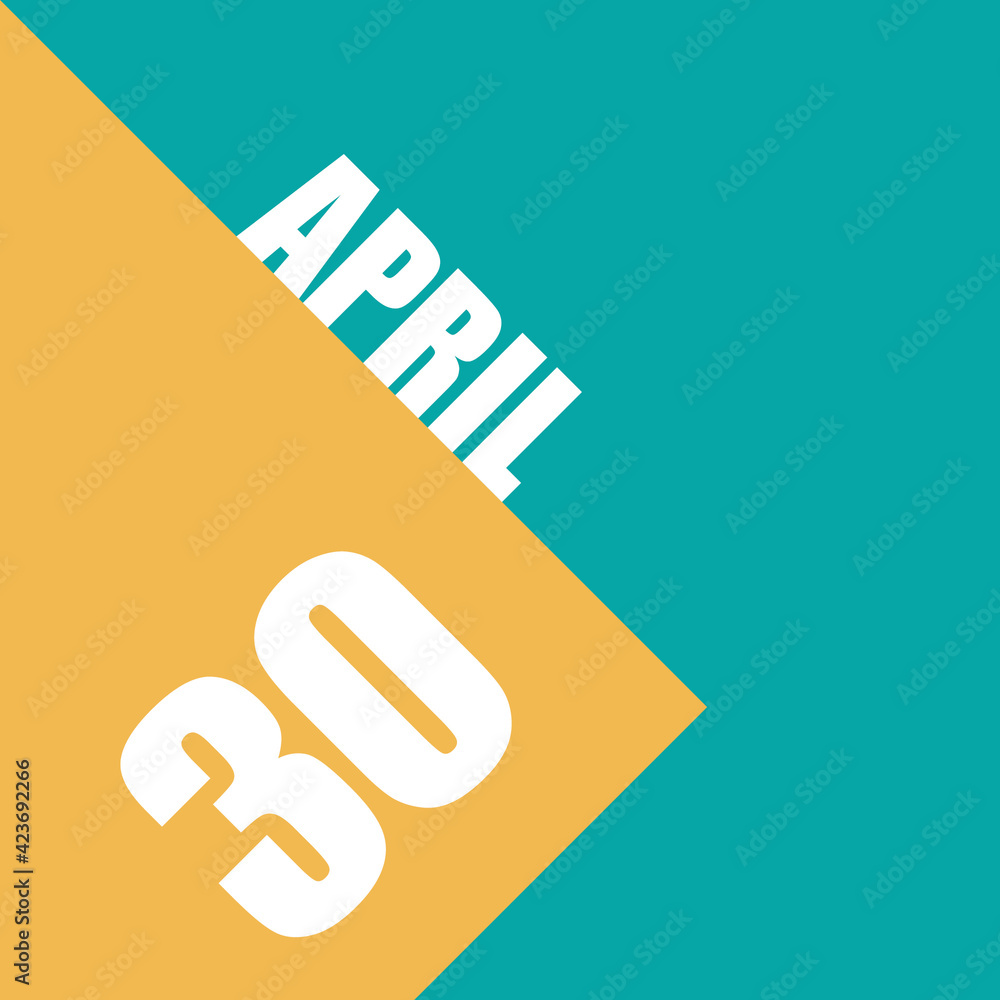 april 30th. Day 30 of month,illustration of date inscription on orange and blue background spring month, day of the year concept april 30th. Day 30 of month,illustration of date inscription on orange and blue background spring month, day of the year concept