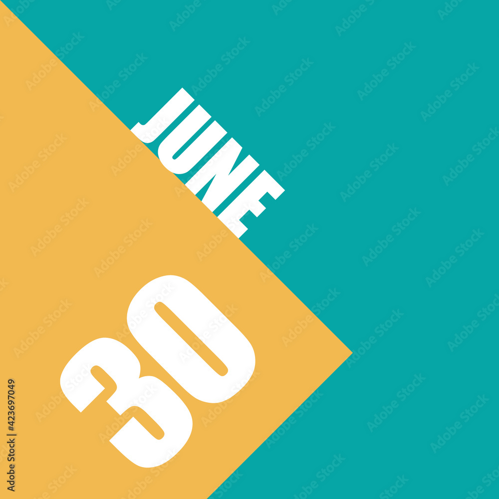 june 30th. Day 30 of month,illustration of date inscription on orange and blue background summer month, day of the year concept june 30th. Day 30 of month,illustration of date inscription on orange and blue background summer month, day of the year concept