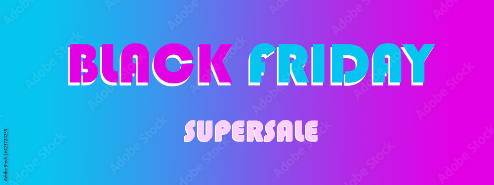 Neon Black Friday banner. Super sale. Big sale in November. Modern signboard for the site. Neon Black Friday banner. Super sale. Big sale in November. Modern signboard for the site.