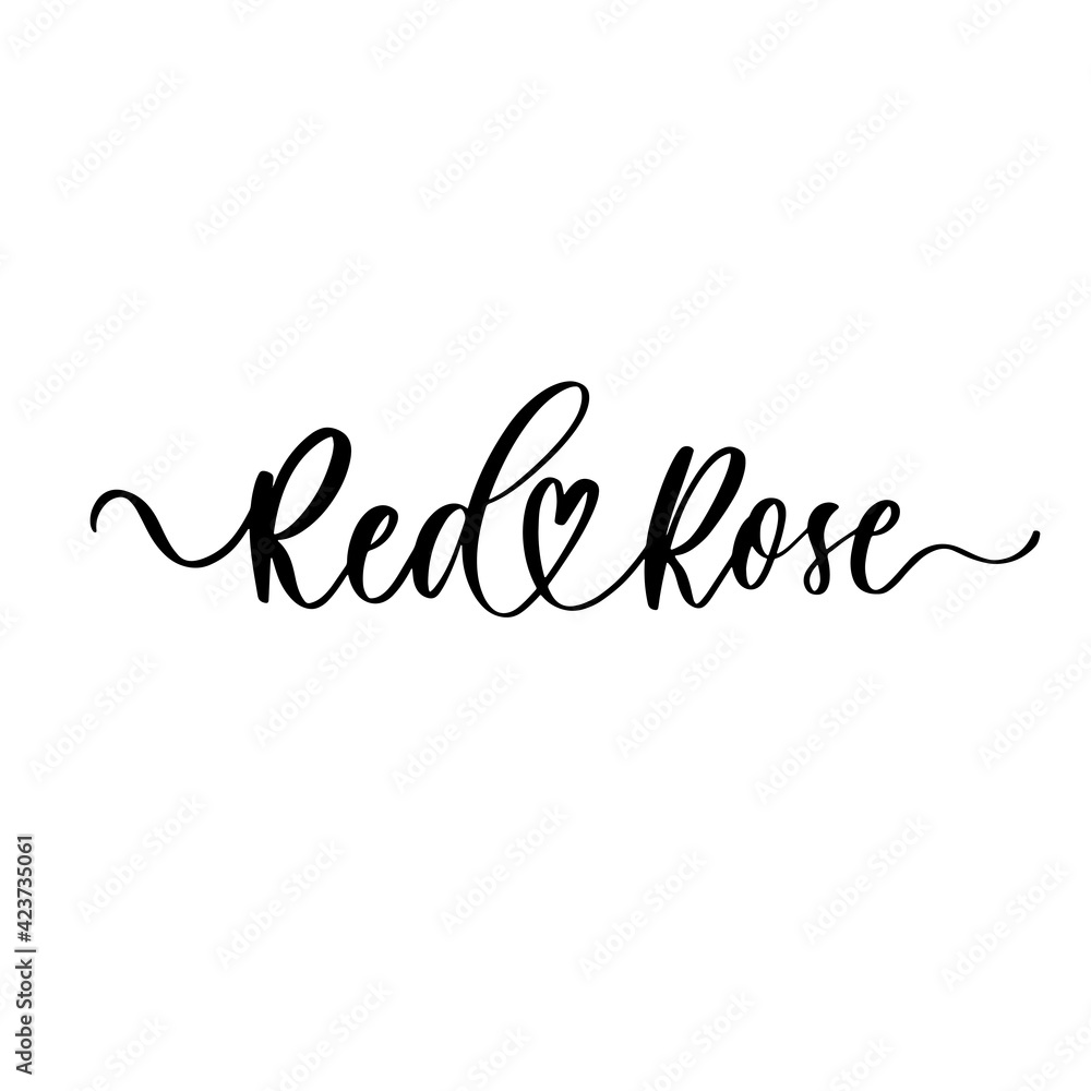 Red rose - a calligraphic inscription in line. Red rose - a calligraphic inscription in line.