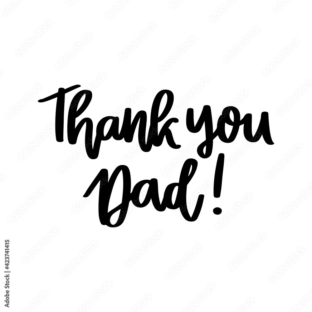 Thank you Dad! Hand drawn lettering isolated on white background. Happy Father's Day vector illustration. Thank you Dad! Hand drawn lettering isolated on white background. Happy Father's Day vector illustration.