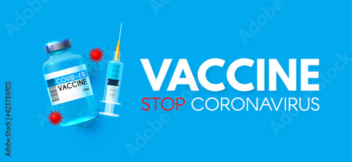Vector coronavirus vaccine. Stop COVID-19 nCoV 2019 . Vaccine and syringe injection. Medicine infectious concept. Heath care design