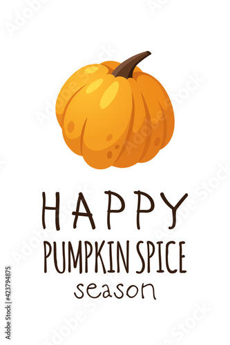 Cartoon Pumpkin Season Image with Text. Hand drawn stylish vegetable. Vector artistic drawing fresh organic food and Quote. Summer illustration vegan ingrediens for smoothies or Pie