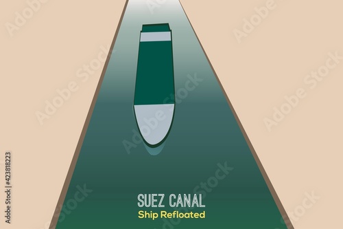 Ever given has been freed in Suez Canal. The effort to refloat large wedged container cargo ship by tug boats, dredger ship illustration. Giant cargo ship dislodged, refloated in Egyptian Suez canal