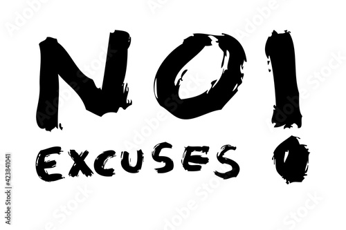 Simple Vector Hand Draw Sketch, No Excuse, Isolated on White