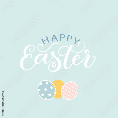 Happy easter. Vector lettering illustration. Happy Easter text as an Easter logo, icon. Drawn Sunday greeting card, greeting card, invitation, poster, banner lettering typography template