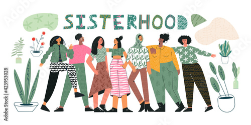 Sisterhood concept Group of young women girls or feminists standing together. Unity and feminism. Female diverse character of different ethnicity. Flat vector cartoon illustration isolated on white