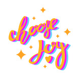 Handwritten lettering. Choose joy. Quotes and motivational typography. Christian sticker.