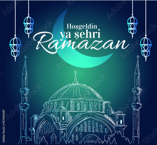 Ramadan Kareem Turkish: Hosgeldin ya sehri ramazan