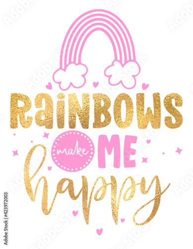Rainbows make me happy - cute rainbow decoration. Little rainbow in scandinavian nordic style, posters for nursery room, greeting cards, kids and baby clothes. Isolated vector.