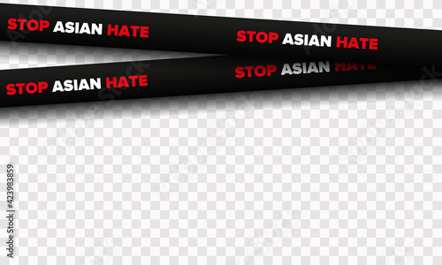 Fencing tapes with appeals. Stop Asian hate. Anti-racism banner in support of the Asian community. Stop hating AAPI.