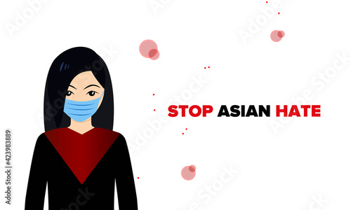 Asian girl in a flat style. Stop Asian hate. Anti-racism banner in support of the Asian community. Stop hating AAPI.