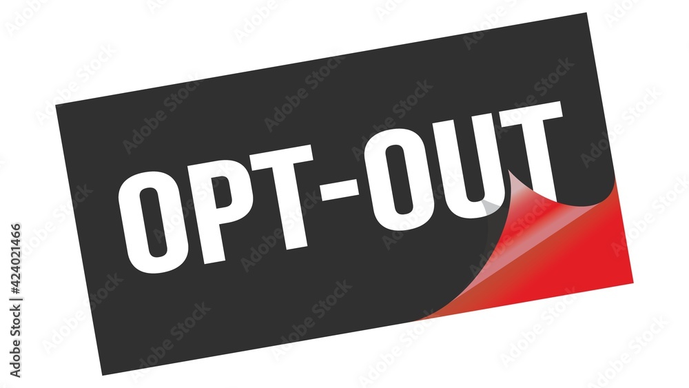 OPT-OUT text on black red sticker stamp. OPT-OUT text on black red sticker stamp.